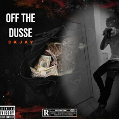 Off The Dusse Freestyle