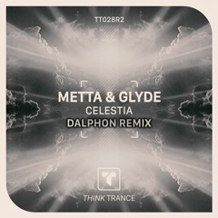 Metta & Glyde - Celestia (Dalphon Remix) | Out 31.05.2024
