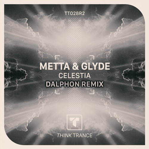 Metta & Glyde - Celestia (Dalphon Remix)