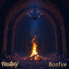 Pvrgatory - Bonfire