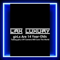 Lax Luxury - Everywhere