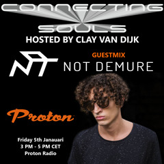 Connecting Souls 092 on Proton Radio guest Not Demure