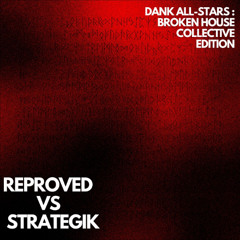 DANK ALL-STARS VOL 2: BROKEN HOUSE COLLECTIVE EDITION