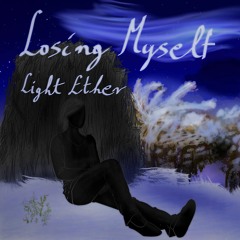 Losing Myself