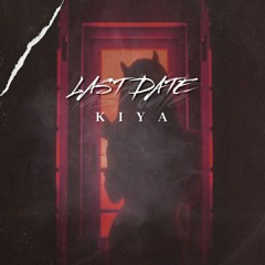 kiya - Last date