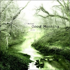DJ Astron - Good Morning