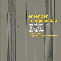 [DOWNLOAD] ⚡️ PDF Entender la arquitectura: Sus elementos, historia y significado (Spanish Edition)