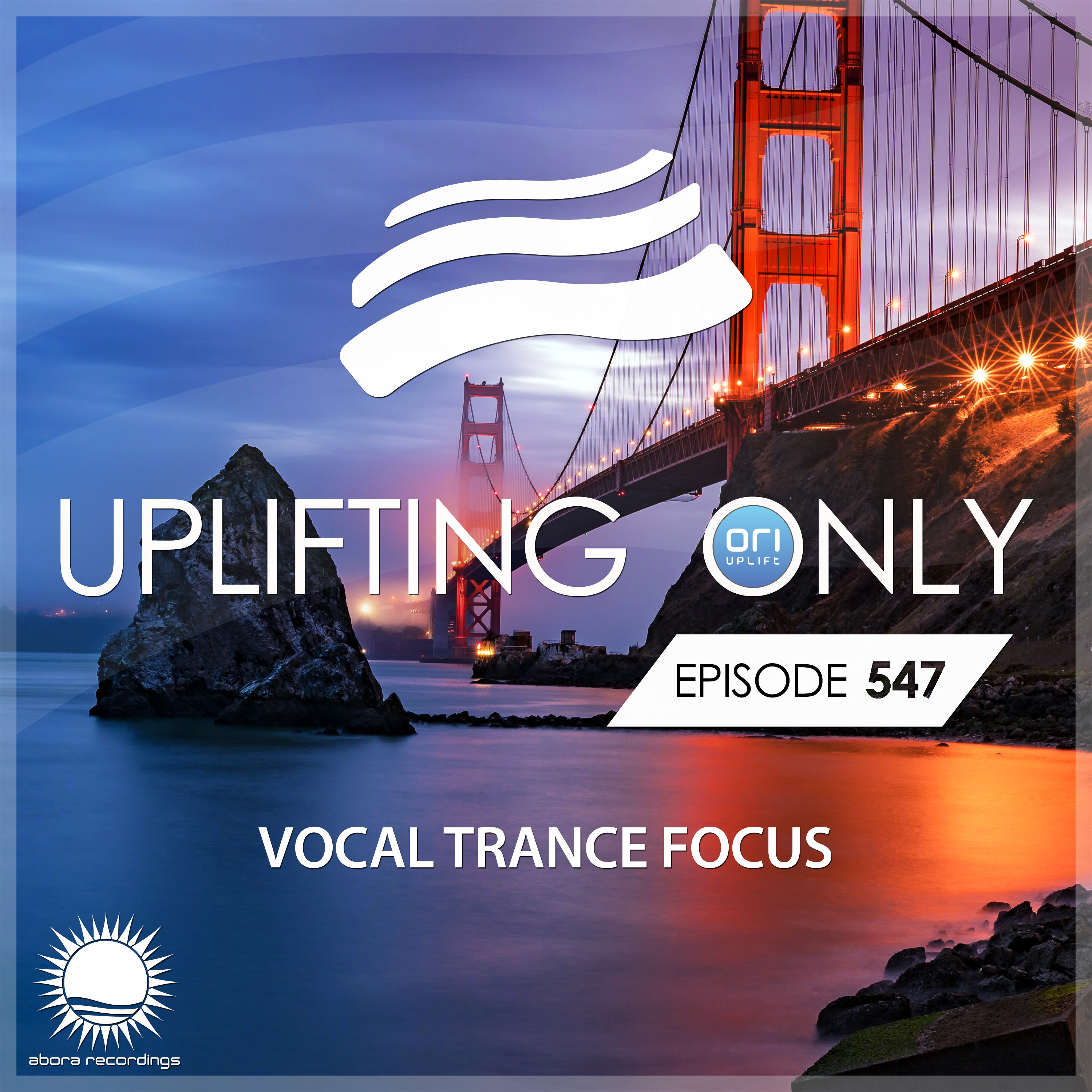 Uplifting Only 547 [No Talking] (Vocal Trance Focus) (Aug 2023)