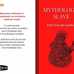 Lire Mythologie Slave : Petit livre des Symboles: Compilation des symboles des mythes slaves (French