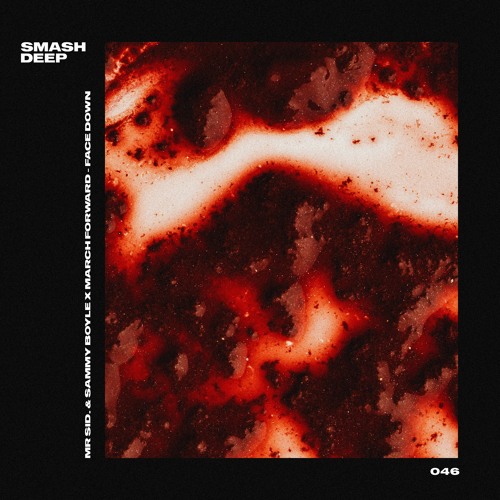 Mr. Sid & Sammy Boyle & March Forward - Face Down