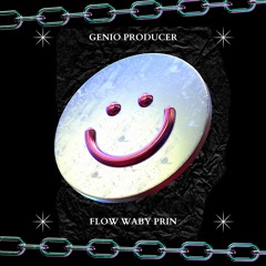 Genio Producer - Flow Waby Prin (Enero 2023)