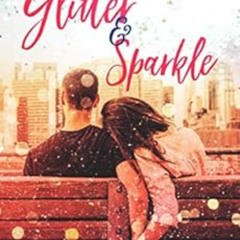 READ EBOOK 💏 Glitter and Sparkle (The Glitter and Sparkle Series Book 1) by Shari L.