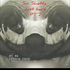 Sir Shotta - Just Bars pt2 (G-mix)