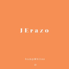 J E r a z o ' B u m p & B l i s s '