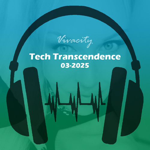 Tech Transcendence 03-25 (Lost In Time Mix)