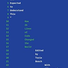 [VIEW] EPUB 🖋️ "You Are Not Expected to Understand This": How 26 Lines of Code Chang