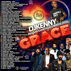 DJ KENNY GRACE REGGAE DANCEHALL MIX FIX 2022