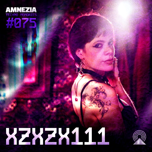 AMNEZIA PODCAST: TECHNO MEMORY #075 | XZXZX111