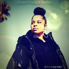 Groove Theory X Ella Mai - @aj.deejay
