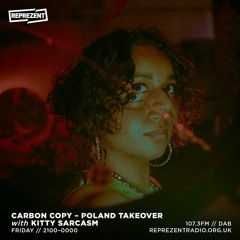 CARBON COPY - POLAND TAKEOVER with KITTY SARCASM || REPREZENT RADIO 19.01.2024