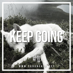 KEEP GOING