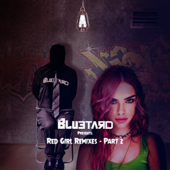 BLUETARD - Red Girl (Z3GATRON Remix)