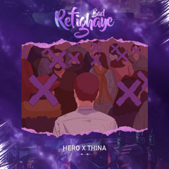 Thina - Rfighaye Bad ( feat. Hero)