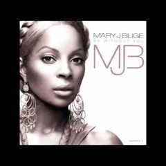 Mary J Blige - Be Without You (Ben Rainey X Lewis Roper Remix)