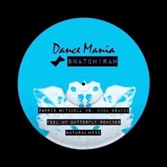 Paris Mitchell vs Nina Kraviz - Feel My Butterfly (Natural Mess Private Remix)