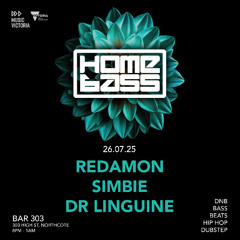 Homebass feat. Redamon, Simbie, Dr Linguine - 26th July '25