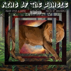 Mugen Styles x J-R3d - King of the Jungle [Prod. by Guillermo]