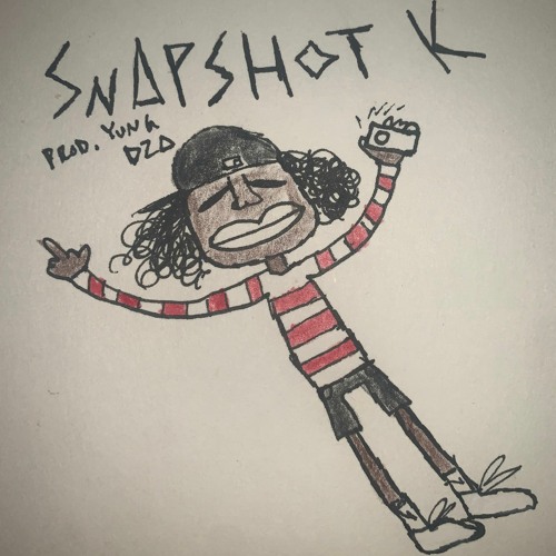 SnapShot K (Prod. Yung Dzaa)
