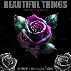 Benson Boone - Beautiful Things (INFAMOUS X JACK MCGUIRE RMX)[FREE DOWNLOAD]*FILTEREDDUETOCOPYRIGHT*