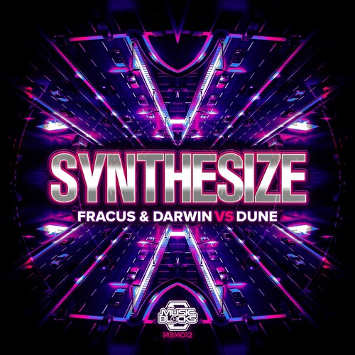Fracus & Darwin Vs. Dune - Synthesize **OUT NOW**