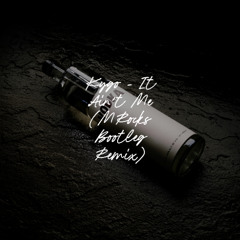 Kygo - It Ain't Me (MRocks Bootleg Remix)