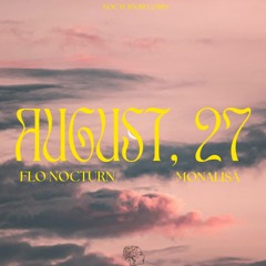 Flo Nocturn X Monalisa - August, 27