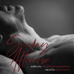 [podfic] Sunday Afternoon by ishouldbesleepingrightnow & thatsmysecret