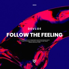 Devloe - Follow The Feeling