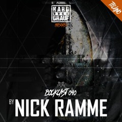 BOCKCAST #040 - Nick Ramme [techno]
