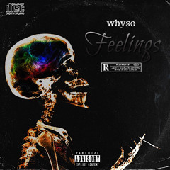 Feelings - Whyso