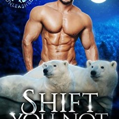download PDF 📄 Shift You Not: A Limited Edition Paranormal Romance & Urban Fantasy A