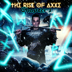 The Rise of AXXE - Chapter 1
