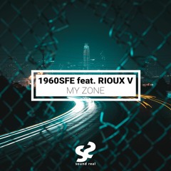 1960SFE feat. Rioux V - My Zone