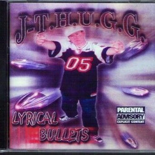 J-T.H.U.G.G. - LYRICAL BULLETS (FULL ALBUM)