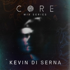 CORE mix - by Kevin Di Serna