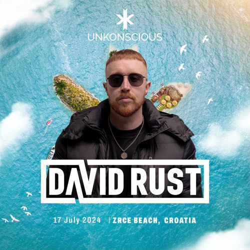 David Rust Live @ Unkonscious Croatia 17 July 2024