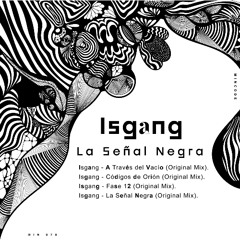 DT:Premiere | Isgang - La Señal Negra [Mincode Music]