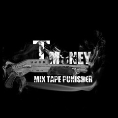 T - Money - Ghetto And Ratchet - Mix