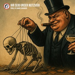 Ihr seid unser Nutzvieh - Jazz Version - Prod. by Dawid Snowden