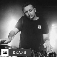Wake & Rave / Special Guest | Podcast #54 | Rraph